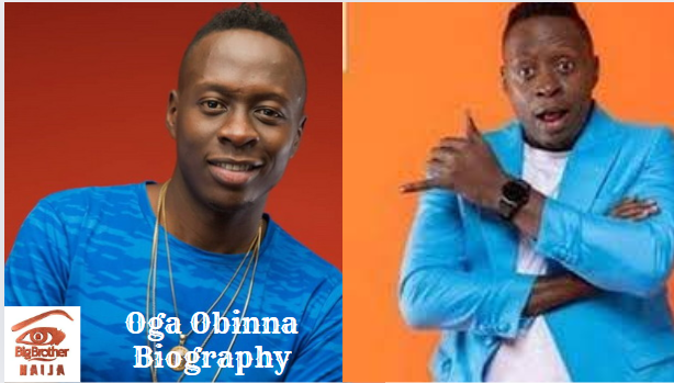 Oga Obinna Biography